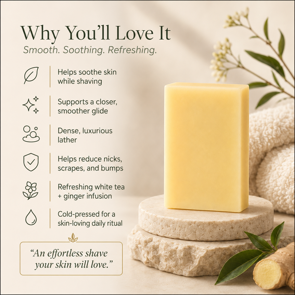 White Tea + Ginger Shave Bar