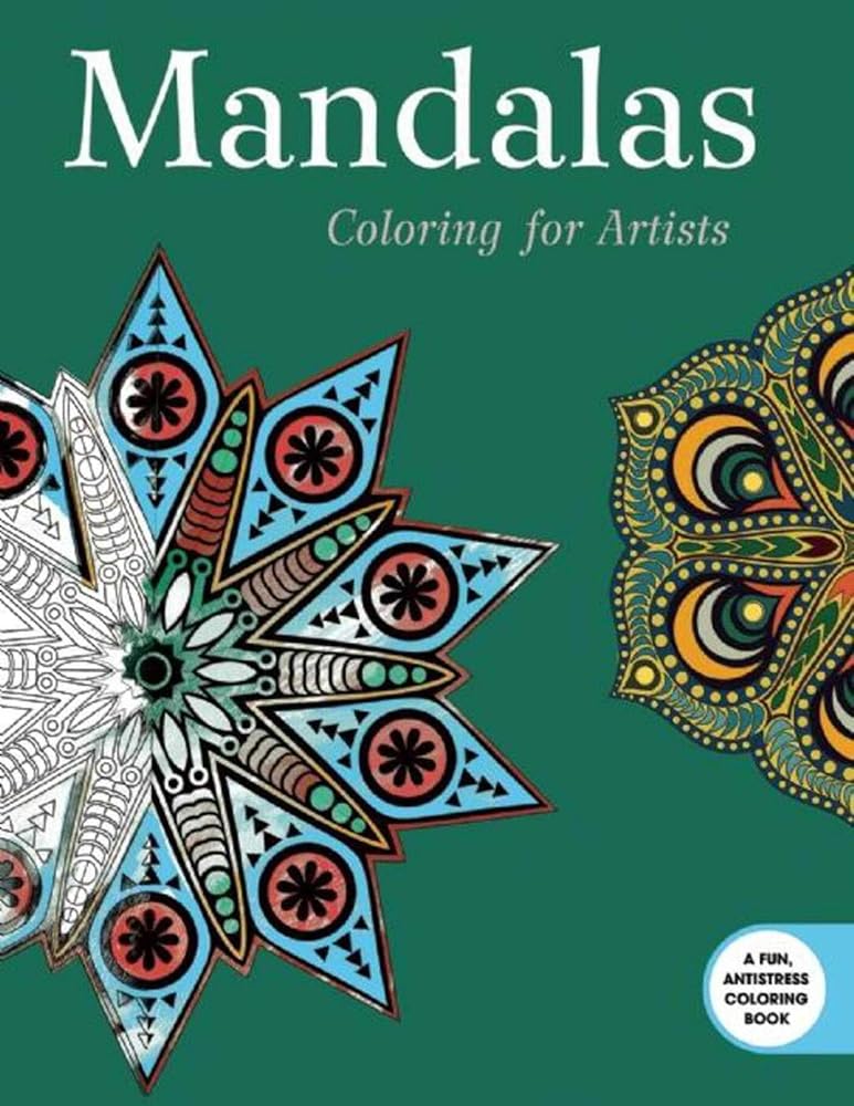 Mandalas: Coloring for Artists (Creative Stress Relieving Adult Coloring Book Series)