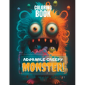 Adorable Creepy Monsters: A 40-page Coloring Book for Kids and Adults - Paperback