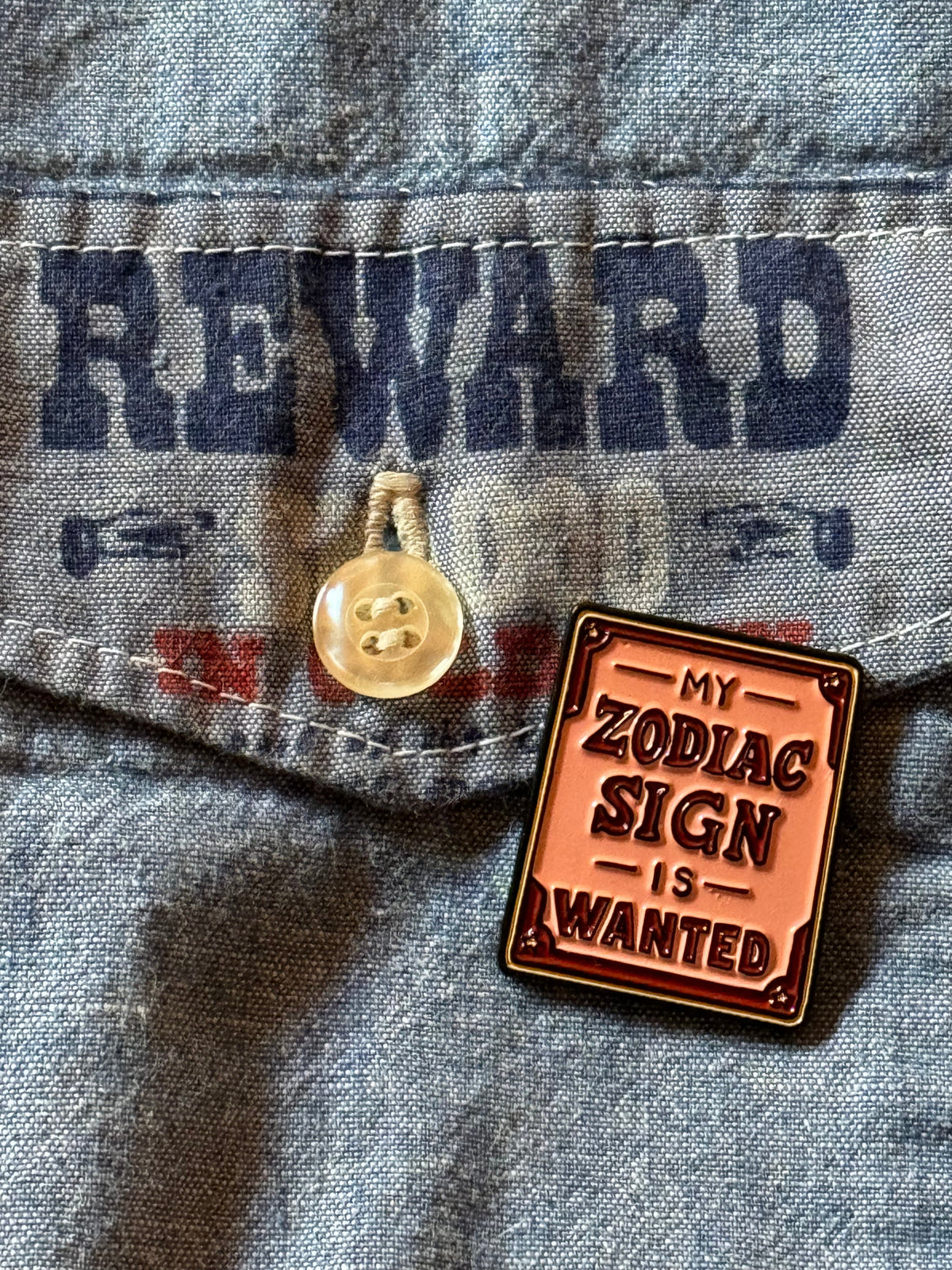My Zodiac Sign is WANTED Enamel Pin | Astrological Outlaw Pin