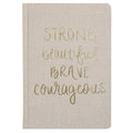 Strong Beautiful Brave Courageous Fabric Journal