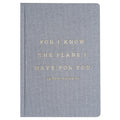 For I Know The Plans I Have For You Fabric Journal