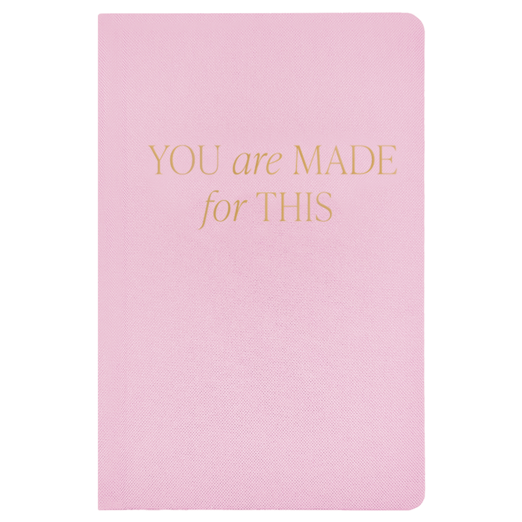You Are Made For This Fabric Journal