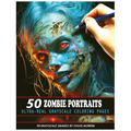 50 Zombie Portraits: Ultra-Real Grayscale Coloring Pages - Paperback