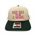 Bad Day To Be A Marg Hat