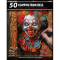 50 Clowns From Hell: Grayscale Colored Pencil Coloring Book - Paperback