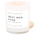 Best Mom Ever! Soy Candle - White Jar - 11 oz (Spa Day)